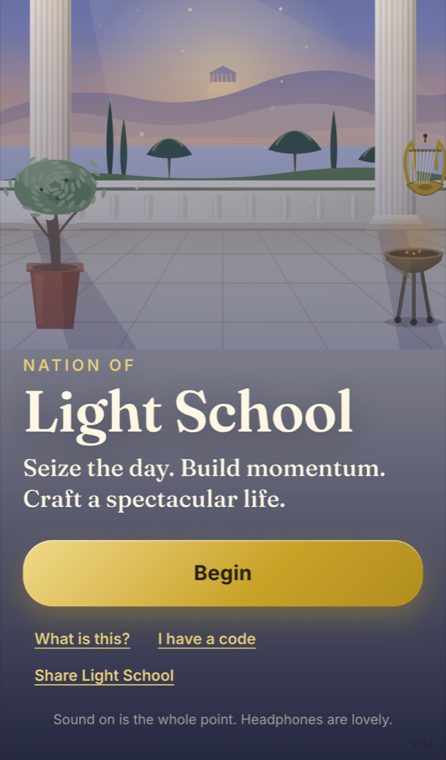 The opening screen of Light School: Seize the day. Build momentum. Craft a spectacular life.